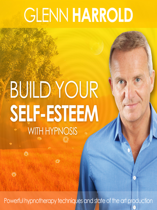 Title details for Build Your Self Esteem by Glenn Harrold - Available